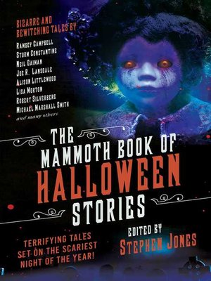 The Mammoth Book of Halloween Stories: Terrifying Tales Set on the Scariest Night of the Year! - ebook